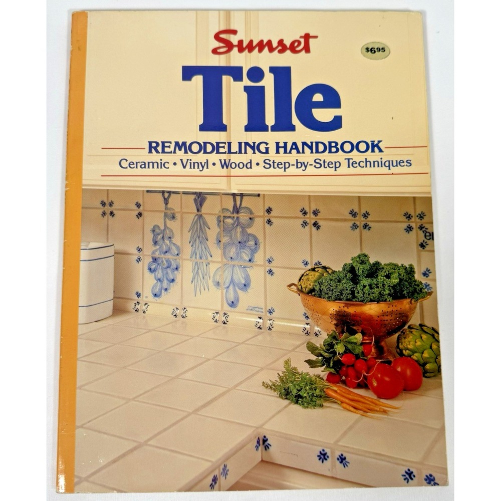 Sunset Tile Remodeling Handbook DIY Home Improvement Guide Paperback Illustrated